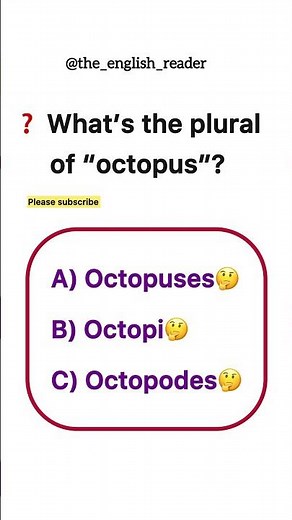 Grammar Riddles & Fun Facts: What’s the Plural of “Octopus”?