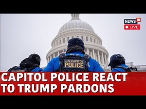 LIVE: Capitol Police React To Donald Trump's Jan 6 Pardons | Rioters Turns Down Trump's Pardon |N18G