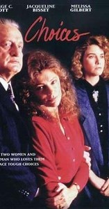 Choices (1986) - Movie