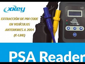 PSA READER - EXTRACCIÓN DE PIN CODE EN VEHÍCULOS ANTERIORES A 2004 (K-LINE)