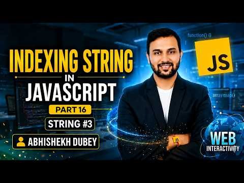 String Indexing in JavaScript | Part 16 | String #3 | Abhishekh Dubey | ETM Academy
