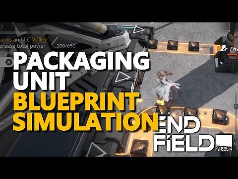 Packaging Unit Simulation Blueprint Arknights Endfield