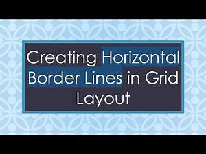 Creating Horizontal Border Lines in Grid Layout