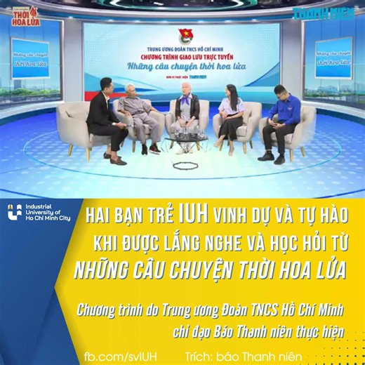 🌟Hai bạn trẻ IUH vinh dự và tự hào khi được lắng nghe và học hỏi từ "những câu chuyện thời hoa lửa". | IUH - Trường Đại học Công nghiệp TP.HCM