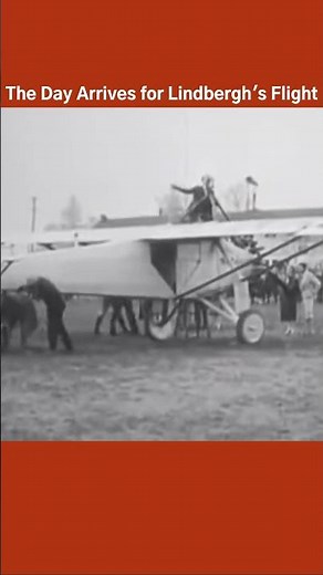 The Day Arrives for Lindbergh's Flight #mayhistory #thismonthinhistory #whendidthathappen