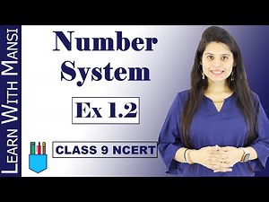 Chapter 1: Number System 1.2 Video Lecture - Class 9