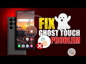 How to Fix Random Ghost Touches on Samsung Galaxy Phones!