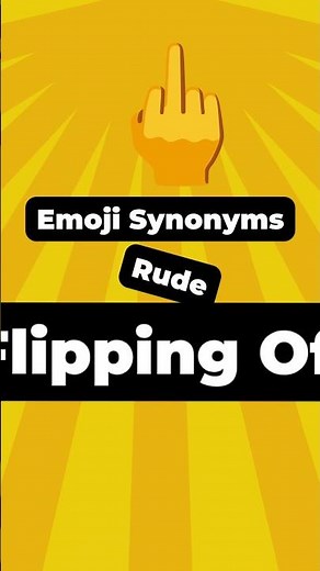 Emoji Vocabulary: 🖕 Middle Finger Synonyms