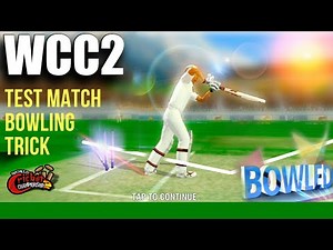 🔥 WCC2 How To Take Wicket In Test Match | Fast and Spin Bowling trick .