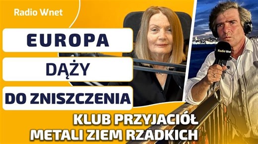 UNIA dąży do zniszczenia. Przyjęcie euro będzie zdradą stanu | KLUB PRZYJACIÓŁ METALI ZIEM RZADKICH | Piotr Nowak