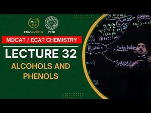 Chemistry MDCAT / ECAT | Lecture 32 | Alcohols and Phenols | PCTB Insaf Academy
