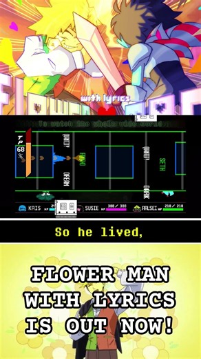 FLOWER MAN WITH LYRICS IS OUT NOW! #undertale #deltarune