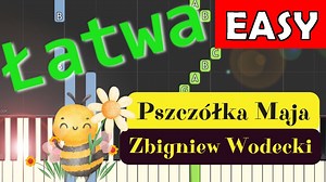 Pszczółka Maja (Zbigniew Wodecki) - Piano Tutorial (łatwa wersja) NUTY W OPISIE