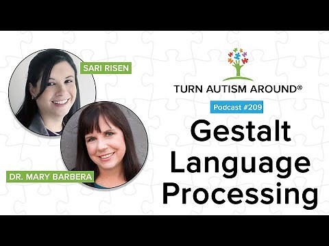 Gestalt Language Processing: What is it and How Does it Relate to Scripting and Echolalia in Autism?