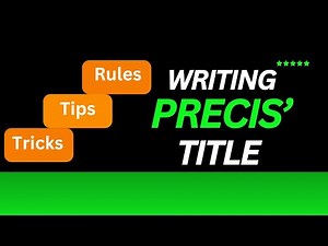 Title of Precis'| Easiest Way | Precis' Writing Lecture Series | CSS English by Faiza Latif