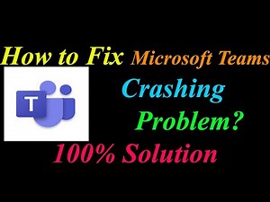 How to Fix Microsoft Teams App Keeps Crashing Problem Android & Ios - Microsoft Teams Crash Error