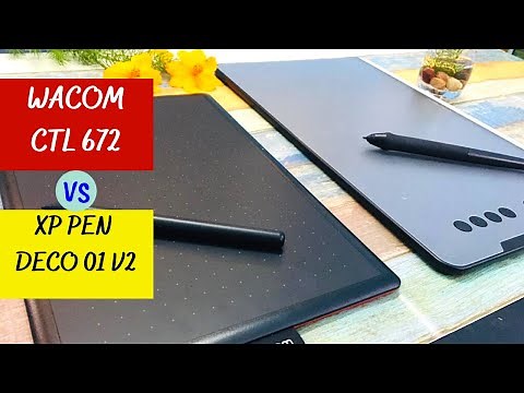 WACOM CTL 672 vs XP PEN DECO 01 V2 | Which is better, Wacom or XP pen? Which one should you buy?