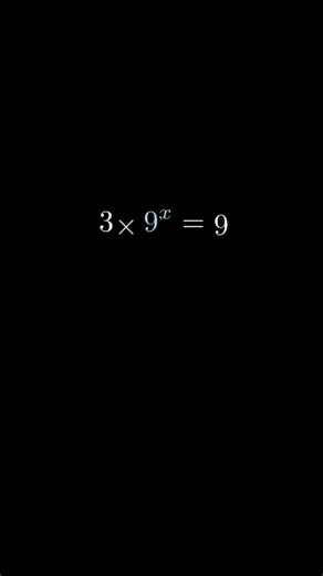 Solve This Simple Math Problem 9^x + 9^x + 9^x = 9 ? #math #algebra #mathshorts #exponents