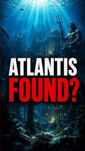 Atlantis Was FOUND? The Truth Revealed