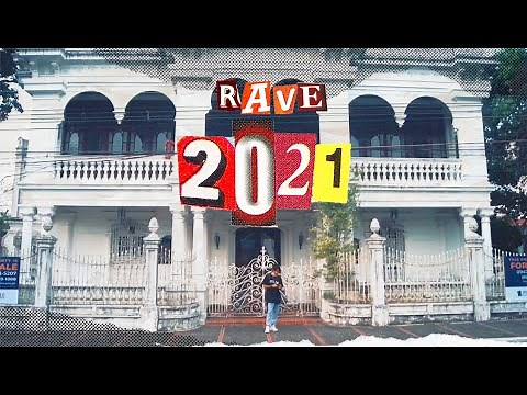 Rave - 2021 (Official Music Video)