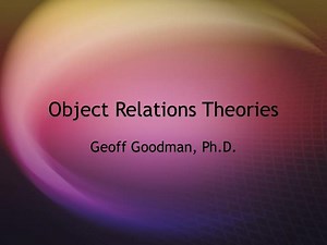 Object Relations Theories - SlideServe