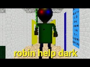 Robin help dark Baldi Android mod menu baldi's basics mod