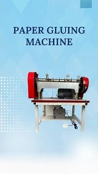 Paper Gluing Machine CONTACT-: +919109108483