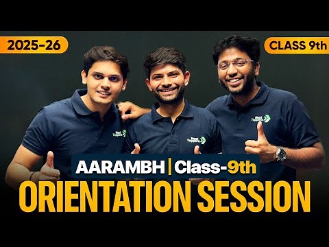 Aarambh 2026 Batch Orientation 🔥 | Class 9th | Next Toppers