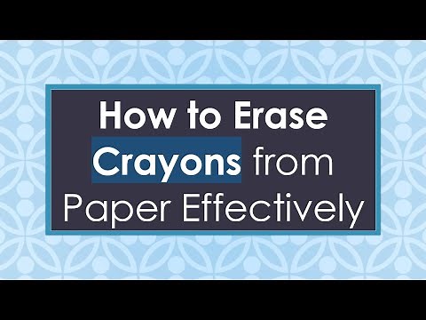 How to Erase Crayons from Paper Effectively