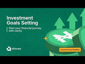 How to Set Investment Goals the Right Way | Personal Finance Simplified