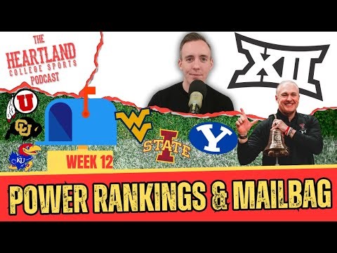 Big 12 Week 12 POWER Rankings: Who’s Rising and Falling? (Mailbag Q&A Too!)
