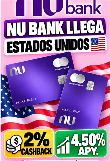 NU Bank llega a Estados Unidos, tarjetas metálicas, hasta 2% de cashback, 4.5% APY y más… #nubank #Nu #nuusa #estadosunidosnu #finanzas