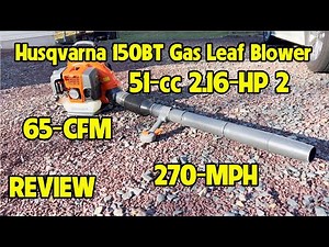 Husqvarna 150BT Gas Leaf Blower Review