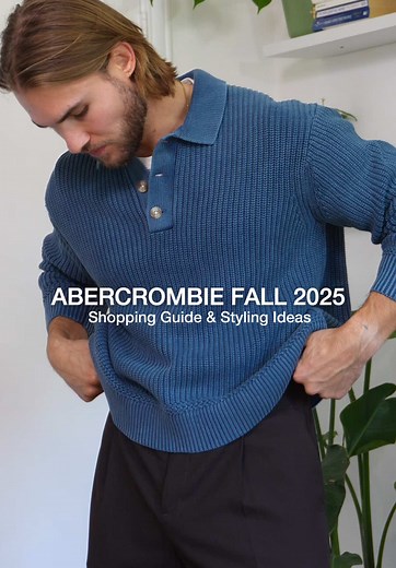 Men’s Abercrombie Fall 2025 Shopping Guide Haul
