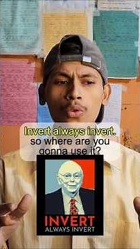 Invert Always Invert.| Inverted Thinking |