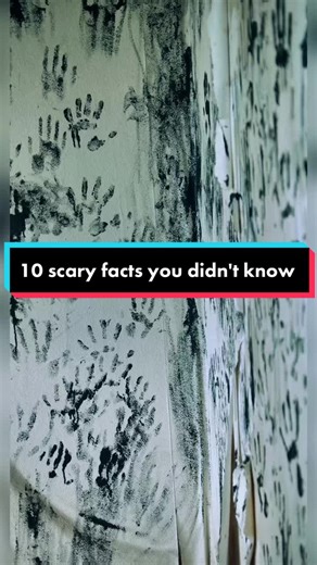 10 Scary Facts You Didn't Know