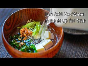 No Pot Miso Soup | Just Add Hot Water