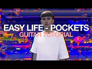 “Pockets” - Easy Life (Guitar Tutorial) *TABS IN DESCRIPTION*