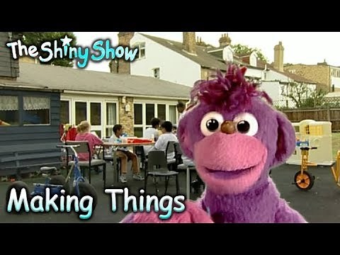 The Shiny Show | Making Things | S1E23