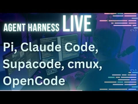 📱 Agent Harnesses: Pi, OpenCode, Supacode, cmux, Claude Desktop