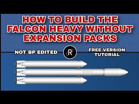 How to build the Falcon Heavy without Expansion Packs in SFS version 1.5