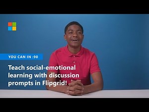 How to teach social-emotional learning with discussion prompts in Flipgrid!