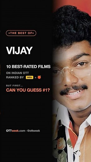 Vijay's 10 Best-Rated Movies on Indian OTT (Ranked)
