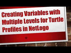 Creating Variables with Multiple Levels for Turtle Profiles in NetLogo