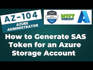 69. How to Generate SAS Token for an Azure Storage Account