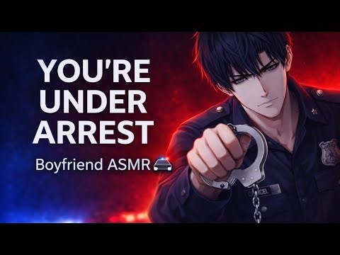 Boyfriend ASMR ❤️“Your Cop Boyfriend Arrests you” – Dominant BF Roleplay