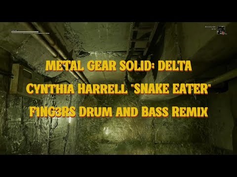 Cynthia Harrell - Snake Eater - Drum and Bass Remix - Metal Gear Solid: Delta