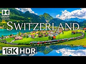 Stunning Switzerland 16K HDR Video | 240fps Dolby Vision