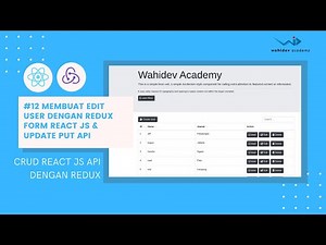 CRUD REACT JS API DENGAN REDUX : 12. Membuat EDIT user dengan Redux Form React JS & UPDATE PUT API