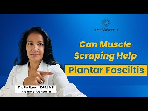 How Muscle Scraping Can Help Plantar Fasciitis